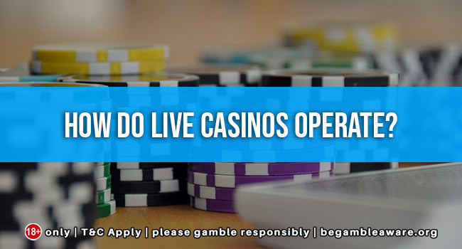 how-do-live-casinos-operate